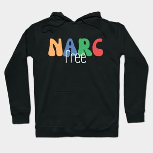 Narc Free, Narcissist Survivor, Domestic Abuse Hoodie